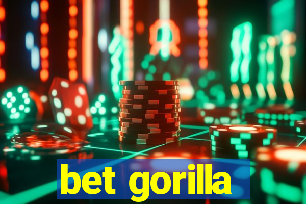 bet gorilla